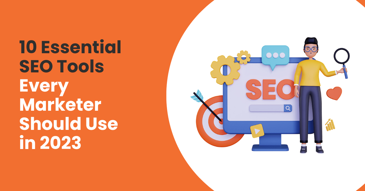 Essential Seo Tools for Content Marketers  