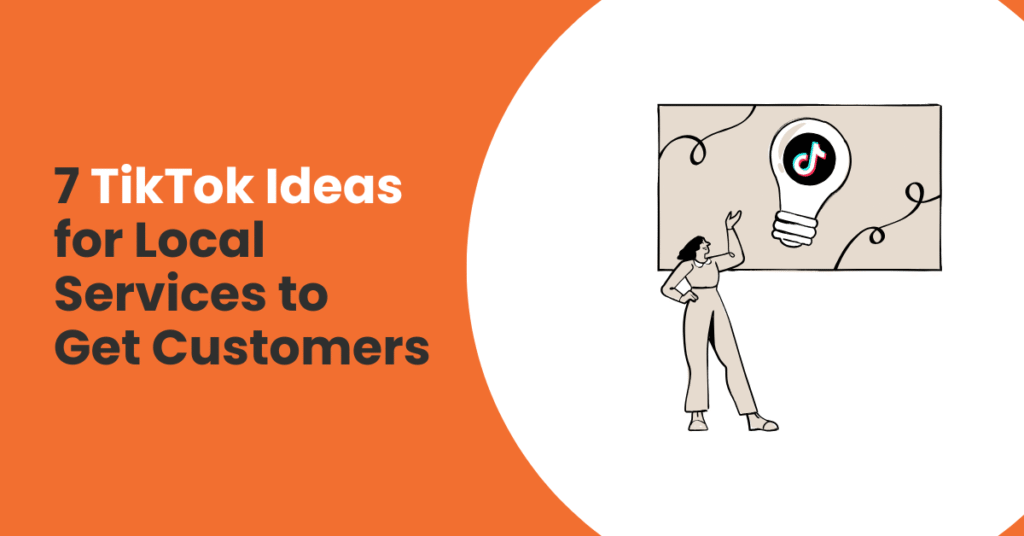 7 TikTok Ideas for Local Services to Get Customers